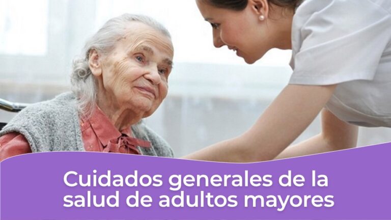 Cuidados generales de la salud de adultos mayores