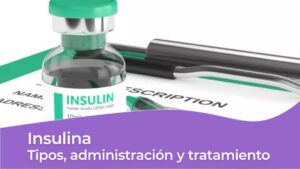 Insulina para diabetes tipos administraciones tratamiento