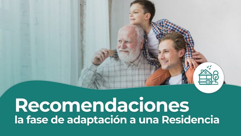 Adaptacion a una residencia para adultos mayores - recomendaciones
