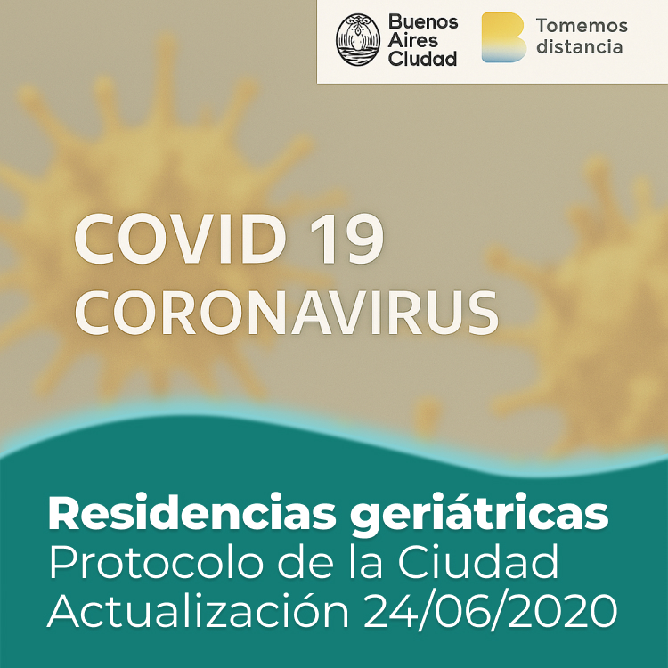 Protocolo Residencias para Adultos Mayores CABA (actualización 24 de junio 2020)