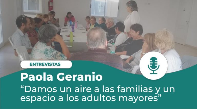 Paola Geranio: “De Centro de Día a Residencia Geriátrica”