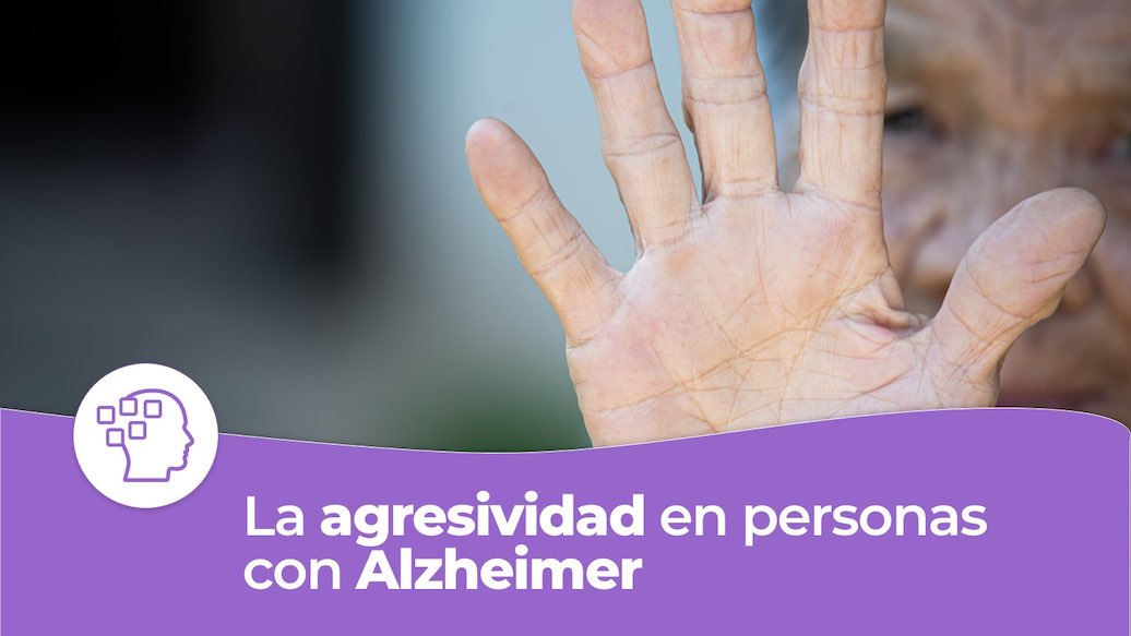 La agresividad en personas con Alzheimer