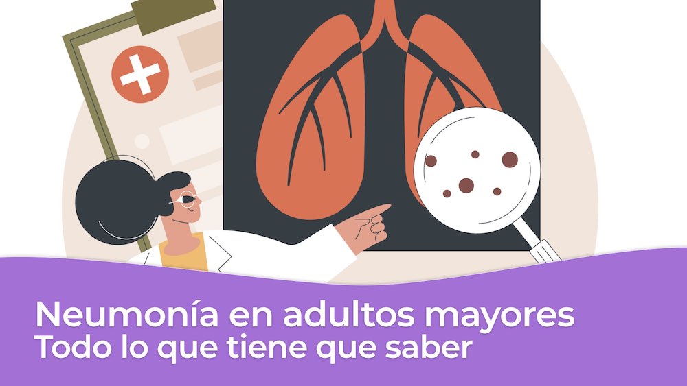 Neumonía adultos mayores todo lo que tiene que saber