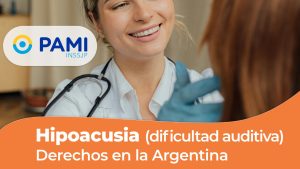 Hipoacusia-derechos-pami-argentina-sordera-adultos-mayores