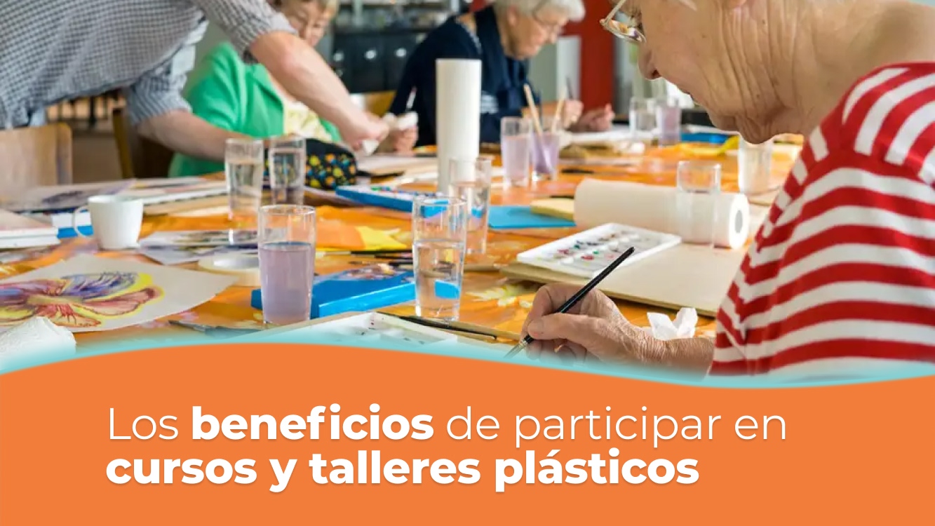 Los beneficios de participar en cursos y talleres plásticos h