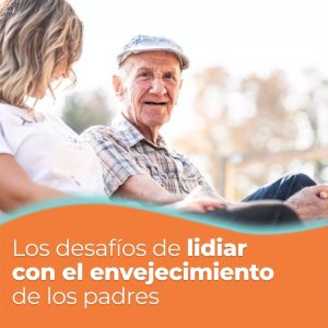 Cómo Acompañar el Envejecimiento de los Padres: Guía Práctica para Familias