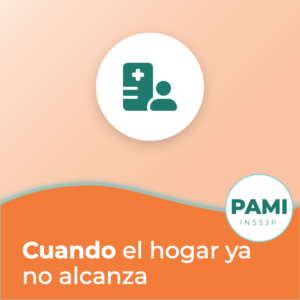 Portada de la guía de PAMI: Cuando el hogar ya no alcanza