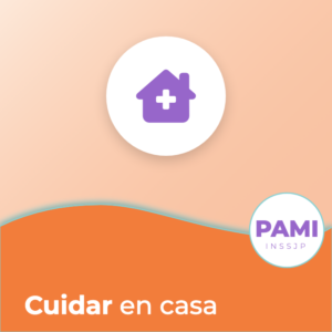 Portada de la guía de PAMI: Cuidar en casa