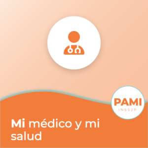 Portada de la guía de PAMI: Mi médico y mi salud